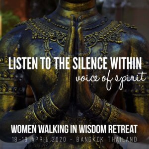 Women Walking in Wisdom. Listen to the Silence Within. Voice of Spirit. Women's Retreat.