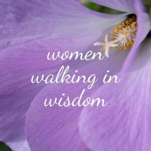 Women Walking in Wisdom: Masterclass in Inner Resonance and Living it All to the full