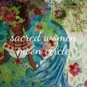 Sacred Woman Moon Circle. Annual Honour